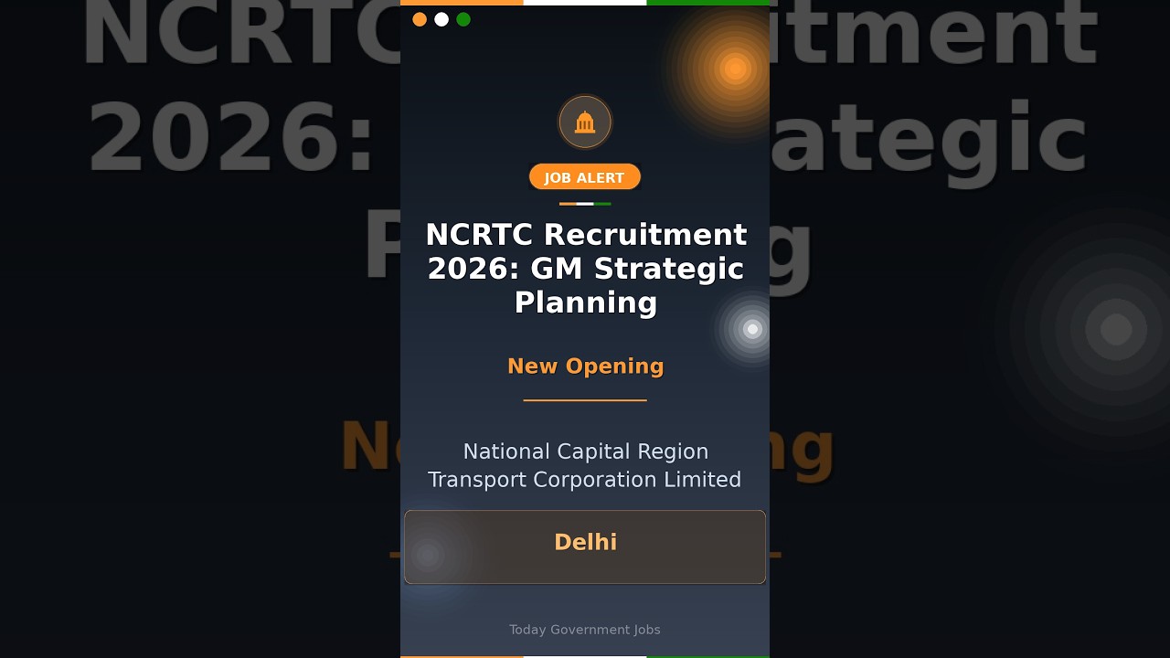 NCRTC Recruitment 2026: GM Strategic Planning
