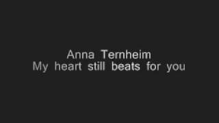 Anna Ternheim - My heart still beats for you