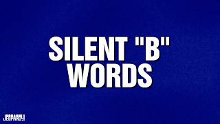 Silent "B" Words | Category | JEOPARDY! screenshot 5
