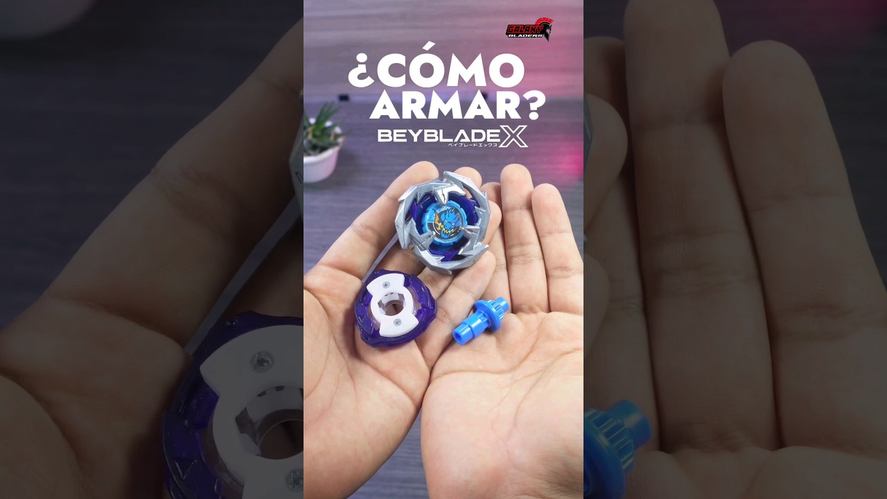ASÍ SE ARMA UN BEYBLADE X... 