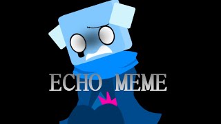 Echo Meme||Jsab||Cube and Cubic