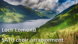 Loch Lomond SATB arranged by Dan Bennett SCROLLING SCORE Loch Lomond SATB arranged by Dan Bennett SCROLLING SCORE