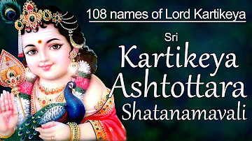 Sri Kartikeya Ashtottara Shatanamavali | 108 Names of Lord Kartikeya (Murugan)