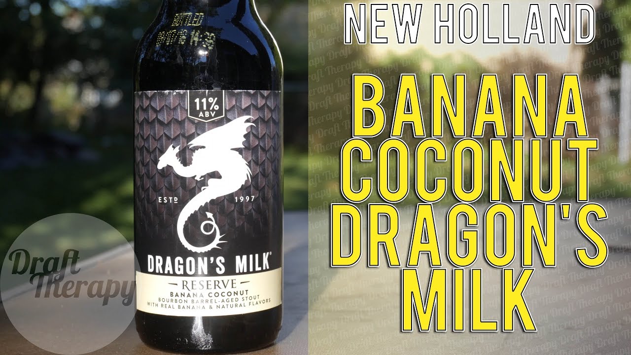 New Holland Banana Coconut Dragon S Milk Reserve a Stout Youtube New Holland Banana Coconut Dragon S Milk Reserve a Stout Youtube