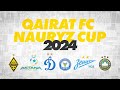 NAURYZ CUP 2024 Кайрат А - Кайрат Ф