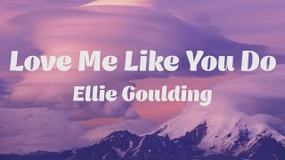 Ellie Goulding - Love Me Like You Do (Official Music Audio Lyric)