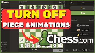 How to Turn Off Piece Animation on Chess.Com