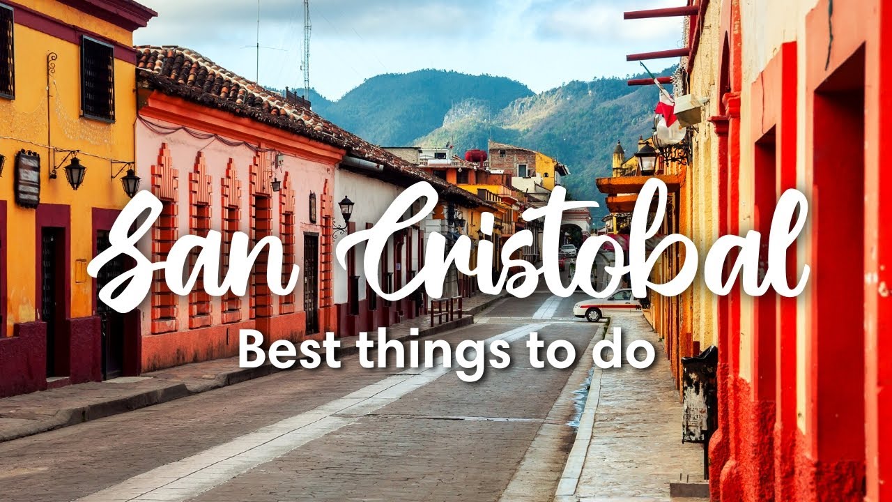 SAN CRISTOBAL DE LAS CASAS, MEXICO | 5 Things you MUST do in San Cristobal  - YouTube