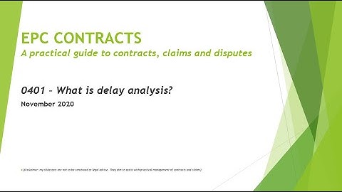 EPC Contracts - 0401 - What is delay analysis?