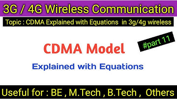what is CDMA explained with equations /3g-4g wireless communications/code division for multiple acce