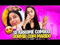 Se arrume comigo pra dormir com o marido 