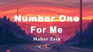 Download Lagu Maher Zain - Number One For Me (Music Video \u0026 On-Screen Lyrics) MP3