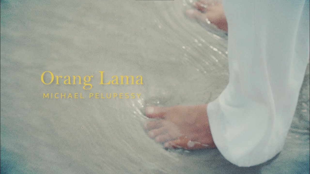MICHAEL PELUPESSY - ORANG LAMA (OFFICIAL MUSIC VIDEO)