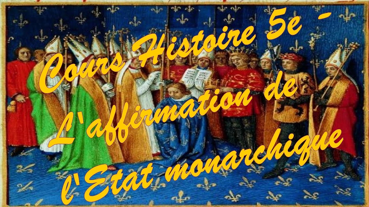 L Affirmation De L Etat Monarchique 5eme Evaluation