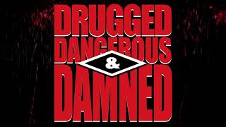PIG - Drugged Dangerous & Damned teaser