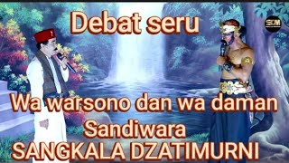 debat seru lakon tikus wa warsono dan wa daman sandiwara SANGKALA DZATIMURNI