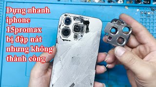 Gặp em iphone 15 Pro Max bị đập, dựng lại nhưng chưa thành công / iphone 15 Pro Max destroy, broken