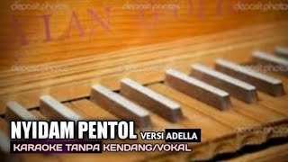 NYIDAM PENTOL || TANPA KENDANG/VOCAL // SK MUSIC PRODUCTION