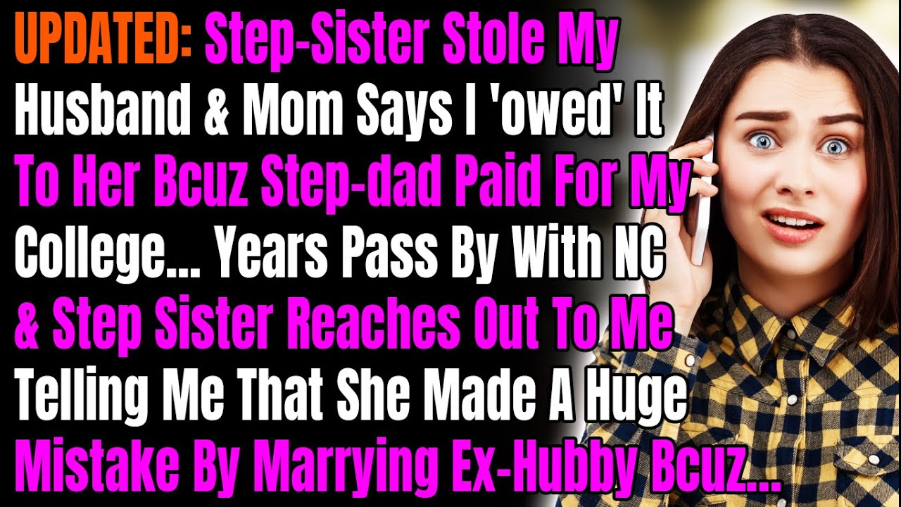 UPDATED: StepSister Stole My Husband & Mom Says I 'owed' It To Her Bcuz ...