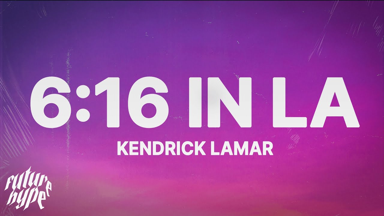 Kendrick Lamar   616 in LA Lyrics Drake Diss