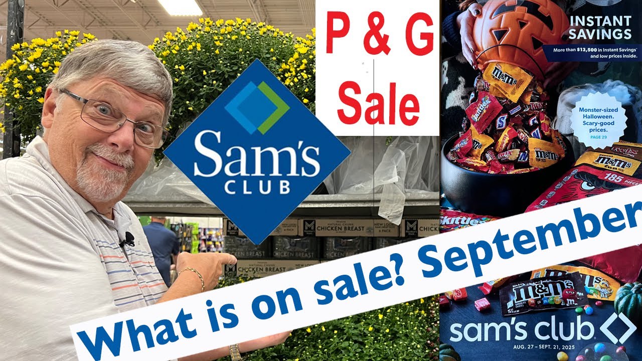 What you should BUY on sale at SAM'S CLUB for SEPTEMBER 2025 MONTHLY INSTANT SAVINGS / P&G Too!