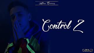 (LETRA) Control Z - Alex Torres [2020]