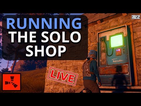 Running A SOLO SHOP in RUST For Scrap Profit and GOING RAIDING!! LIVE - Running A SOLO SHOP in RUST For Scrap Profit and GOING RAIDING!! LIVE