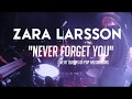 Zara Larsson - "Never Forget You" DRUMCAM SIMON SANTUNIONE 2018