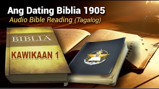 Kawikaan 1 (Ang Dating Biblia 1905) Audio Bible Reading - Tagalog