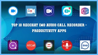Top 10 Recchat Imo Audio Call Recorder Android Appser screenshot 1