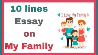 My Family 10 Lines|My Family 10 Lines in English|Paragraph on My Family