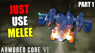 Armored Core VI - Masterclass in ~GAME FEEL~ | Ep. 01