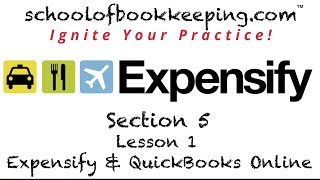 Expensify Section 5 Lesson 1 Expensify and QuickBooks Online