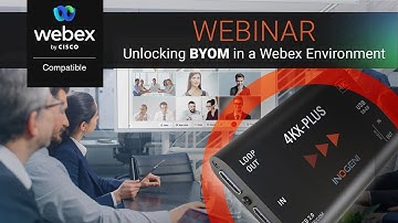 INOGENI 4KX-PLUS - Cisco Webex Webinar