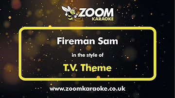 TV Theme - Fireman Sam - Karaoke Version from Zoom Karaoke