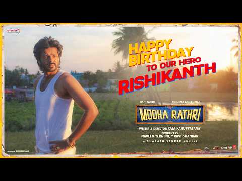 Wishing Our Hero #Rishikanth A Very Happy Birthday! 🎂❤️ | #ModhaRathri | Raja Karuppasamy | Anishma