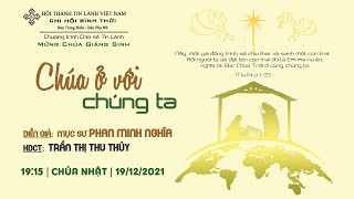 HTTL BÌNH THỚI - Chương trình Truyền Giảng Tin Lành - 19/12/2021