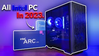 I Built an ALL Intel Gaming PC in 2023 to See if You Should Too...