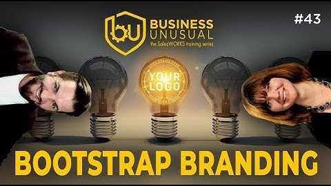 Bootstrap Branding: How to refresh, renew, or build your brand