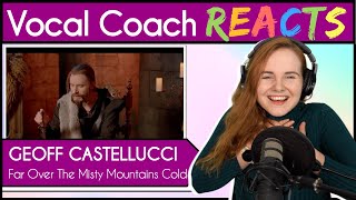 Vocal Coach reacts to FAR OVER THE MISTY MOUNTAINS COLD | Low Bass Singer Cover (Geoff Castellucci)