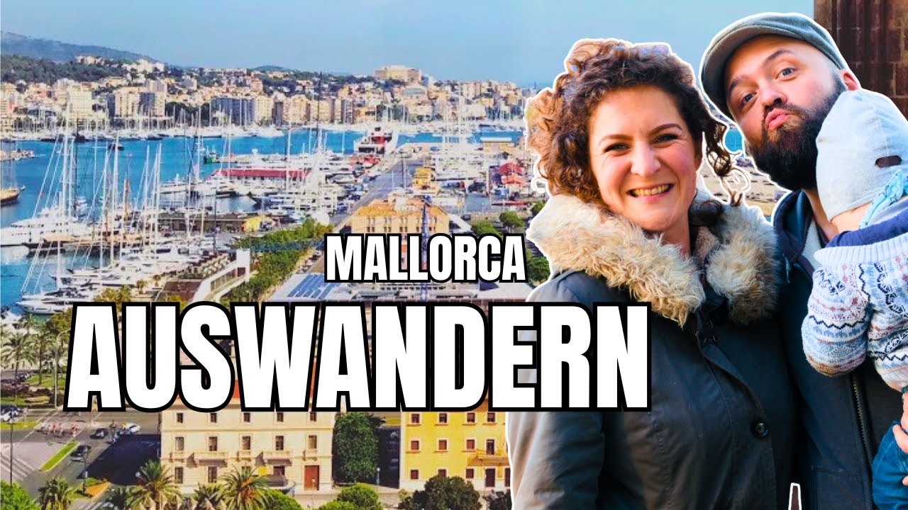 2025 Leben auf Mallorca: Freiheit oder Fehlentscheidung?