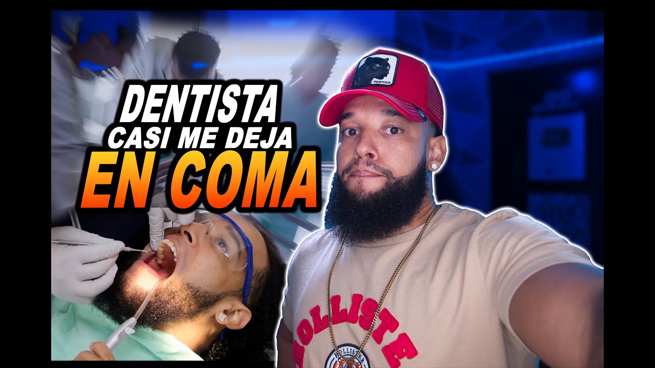 DENTISTA CASI ME DEJA EN COMA ft @LEDEROFICIAL