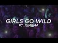 Lp  girls go wild ft ximena sariana live in mexico