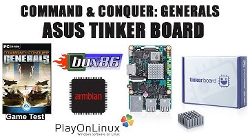 Tinker Board: Command & Conquer - Generals ( PlayOnLinux + BOX86)