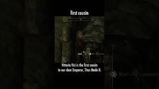 first cousin — The Elder Scrolls V: Skyrim dialogue scene