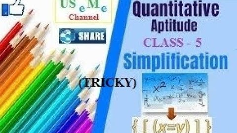Tricky Simplification (Class - 5)