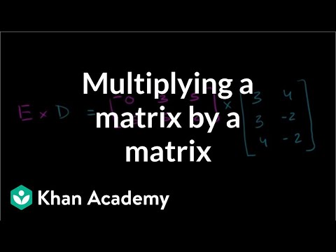 Video: How To Multiply A Matrix By A Matrix