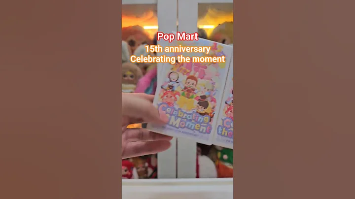 [Pop Mart] Celebrating The Moment | 15th Anniversary Series | Unboxing #blindbox #popmart
