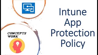 Intune App Protection Policy | Intune MAM screenshot 1