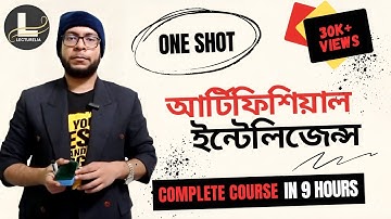 🎓 Complete আর্টিফিশিয়াল ইন্টেলিজেন্স বাংলা টিউটোরিয়াল in 9 Hours